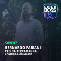 Bernardo Fabiani, CEO da TerraMagna. A fintech do agronegócio.