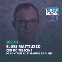 Eldes Mattiuzzo, CEO do Telecine. Das fintechs ao streaming de filmes.