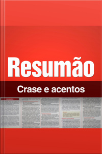 Resumão - Crase e acentos