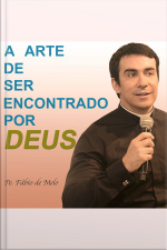 A Arte de Ser Encontrado por Deus