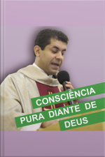 Consciência Pura Diante de Deus