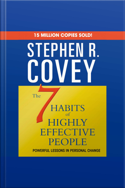 The 7 Habits Of Highly Effective People  The 8th Habit [abridged]