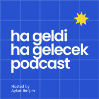 Aykut İbrişim ve Emre Şarbak ile Sanal Gerçeklik - Ha Geldi, Ha Gelecek! Türkçe Podcast