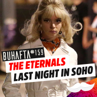 The Eternals, Last Night in Soho, Amazon x MGM // BU HAFTA #159