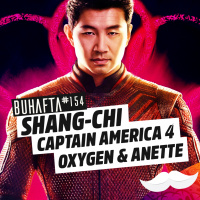 Shang-Chi, Captain America 4, Anette ve Daha Fazlası // BU HAFTA #154​