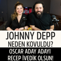 JOHNNY DEPP Kovuldu, OSCAR Adayımız, Türk Süper Kahraman // BU HAFTA #133