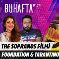 Kill Bill 3, Foundation, The Sopranos Filmi // BU HAFTA #164