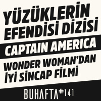 Yüzüklerin Efendisi Dizisi, Captain America Dedikoduları // BU HAFTA #141