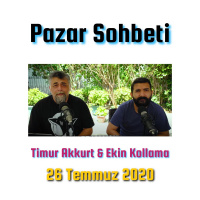 Fenomenler ve Güvenilirlik - 26 Temmuz 2020 Pazar Sohbeti Timur Akkurt / Ekin Kollama