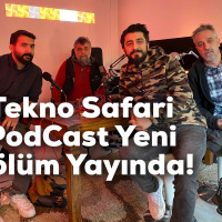 Tekno Safari PodCast #4 Timur, Ekin, Murat, Mahsun Karaca