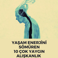 Yaşam Enerjini Sömüren 10 Çok Yaygın Alışkanlık