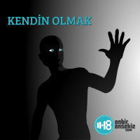 Kendin Olmak 1