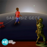 Hacer Poyraz / İrfan Ertekin - Sabahsız Gece