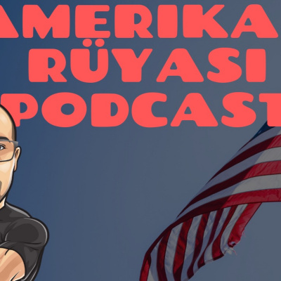 Amerikan Rüyas? Podcast