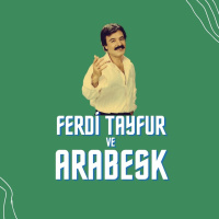 Ferdi Tayfur ve Arabesk Kültürü | Podcast