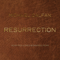 Michael Calfan - Resurrection (Vesim Ipek  Enes Beskardes Remix)