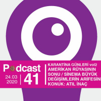 EP41 / Karantina Günleri vol2 / Amerikan Rüyasının Sonu (Konuk: Atıl İnaç)