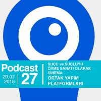 EP27 / Suçu ve Suçluyu Övme Sanatı Olarak Sinema