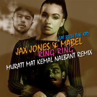 Jax Jones  Mabel - Ring Ring ( Muratt Mat  Kemal Nalbant Rmx )