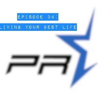 Episode 34 Living Your Best Life