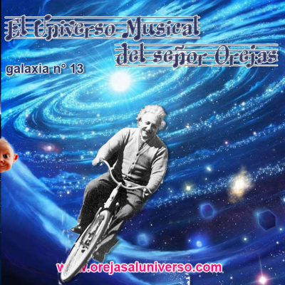 N° 13 - El Universo Musical Del Señor Orejas