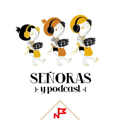 Señoras Y Podcast