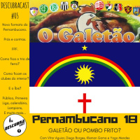 Pernambucano 2018 - Descubracast#5