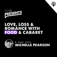 Love, Loss  Romance with Food  Cabaret - Michelle Pearson