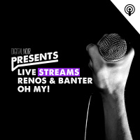 Live Streams, Renos  Banter, Oh My!