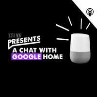 Digital Noir Presents - An Interview With Google Home Mini