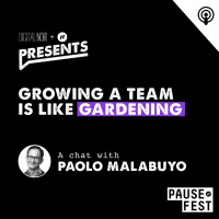Growing A Team Is Like Gardening - Paolo Malabuyo