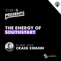 The Energy of SouthStart with Craig Swann