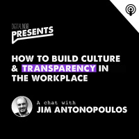 How To Build Culture  Transparency In The Workplace - Jim Antonopoulos