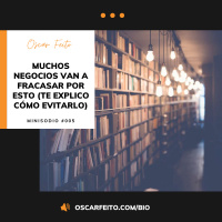 Muchos negocios van a fracasar por esto (te explico cómo evitarlo) | Minisodio 005