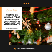 Cuento de Navidad (y los 3 fantasmas que también te visitarán a ti) | Minisodio 016