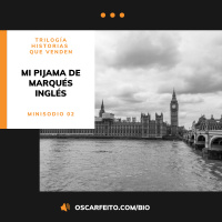 Trilogía de historias que venden | Mi pijama de marqués inglés