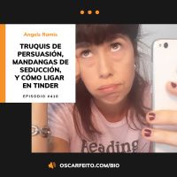 Truquis de seducción para vender (y ligar en Tinder), con Angels Ramis| Episodio 410