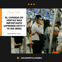 El consejo de ventas más importante (aprende esto y te irá bien) | Minisodio 001