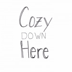 Cozy Down Here