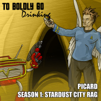 To Boldly Go... Drinking! Star Trek: Picard - Starlight City Rag