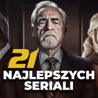 21 seriali, które ZASŁUGUJĄ NA TWÓJ CZAS