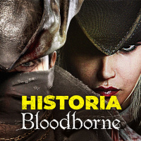 Fabuła BLOODBORNE W SKRÓCIE | Streszczenie gry