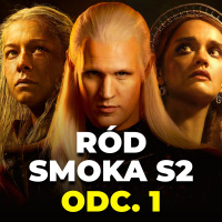 Ród Smoka odc. 1 | Omawiamy Sezon 2