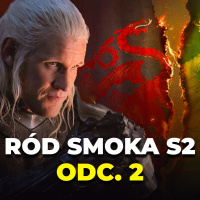 Ród Smoka odc. 2 | Omawiamy Sezon 2