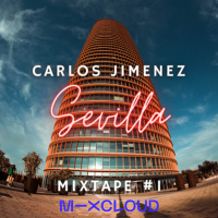 DJ Carlos Jimenez - Sevilla Mixtape 1
