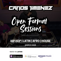 DJ Carlos Jimenez - Open Format Sessions March 2025 IG @1DJMIAMI