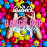 DJ Carlos Jimenez - Dance Pop Remixes 009 @1DJNYC