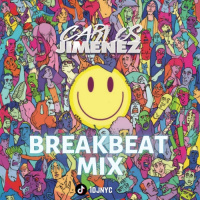 DJ Carlos Jimenez -Breakbeat Mix Old amp New - Episodio exclusivo para mecenas