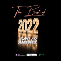 DJ Carlos Jimenez presents The Best Reggaeton in 2022
