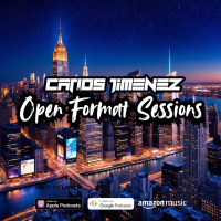 DJ Carlos Jimenez - Open Format Sessions August 2024